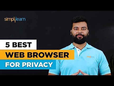 🔥 5 Best Web Browser For Privacy | 5 Most Secure Web Browsers In 2024 | Simplilearn