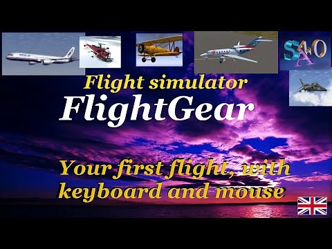 TUTORIAL FLIGHTGEAR , YOUR FIRST FLIGHT with FLIGHTGEAR