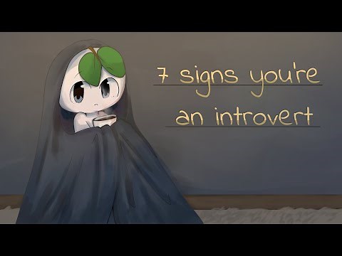 7 Signs You're a True introvert