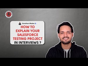 How To Explain Your ‪@salesforce‬ Testing Project in Interviews | Roles & Responsibilities Guide