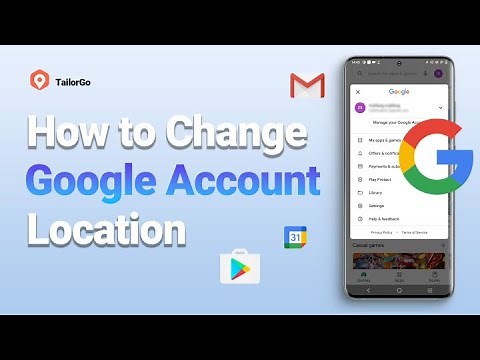 How to Change Location in Google Account - Google Play, Google Map