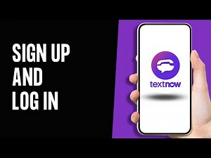 How to Sign Up TextNow App (Full Guide)