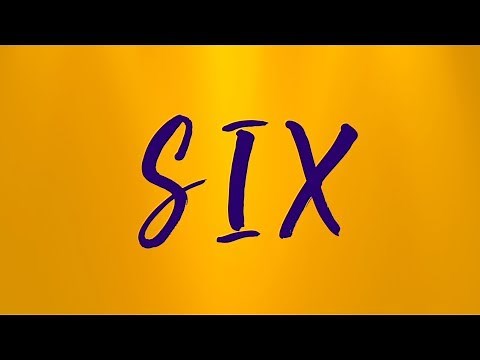 'SIX' Lyric Video