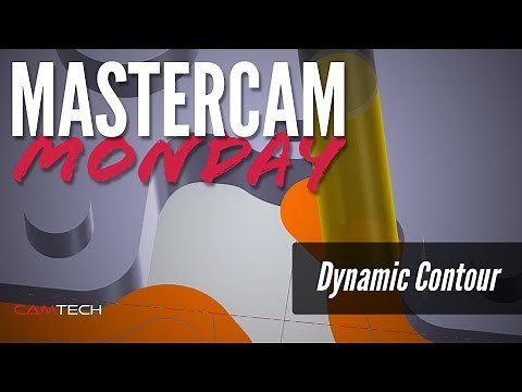 Dynamic Contour - #MastercamMonday