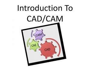 Introduction To CAD/CAM - SlideServe