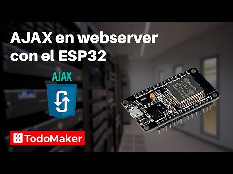 Cómo usar AJAX en un ESP32 | Tutorial