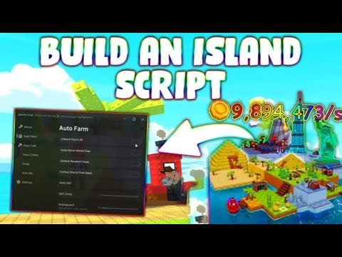 *NEW* Build An Island! Script (PASTEBIN 2025) (AUTO FARM , AUTO CRAFT , AUTO SELL )