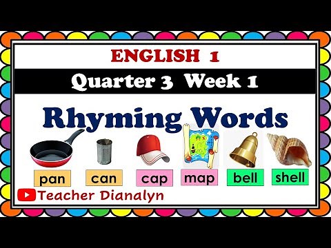 RHYMING WORDS | ENGLISH GRADE 1 QUARTER 3 WEEK 1