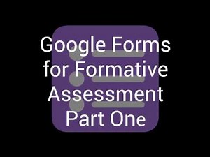 Google Forms for Formative Assessment