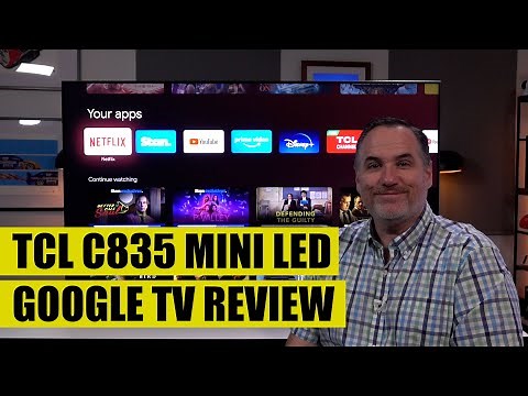 TCL C835 Mini LED Google TV Review