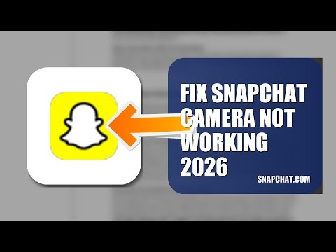 How To Fix Snapchat Camera Not Working 2026