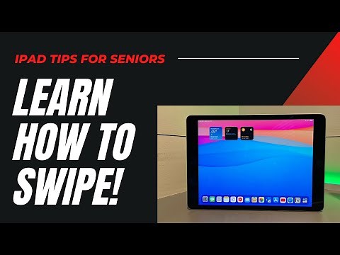 iPad Tips for Seniors Learn How to Swipe!