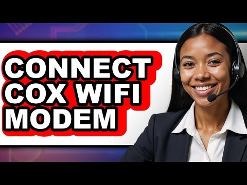 How to Connect Cox WiFi Modem (Easy Method)