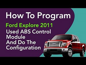 How To Program a 2011 Ford Explorer Used ABS Control Module And Do The Configuration