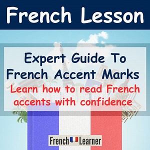 French Accents | FrenchLearner Pronunciation Lessons