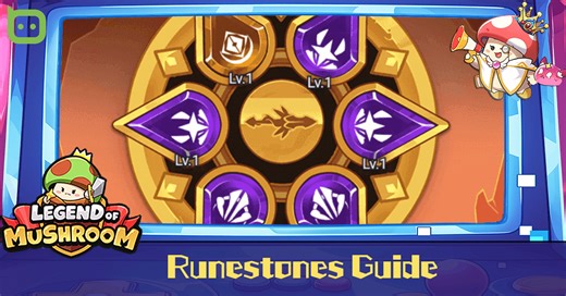 Runestones Guide - Legend Of Mushroom - Talk Android