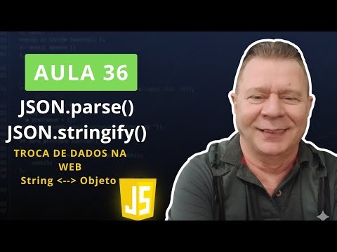 JSON parse e JSON stringify O SEGREDO para COMUNICAR com a WEB APIs e Web Services (aula 36)
