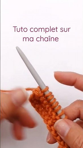 comment monter des mailles en fin de rang ? tuto tricot montage