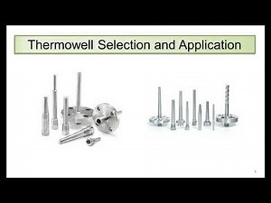 Thermowell Selection and Application