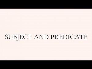 Subject and Predicate Explained (Easy English Grammar for Beginners)