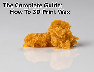 The Complete Guide: How To 3D Print Wax - 3DBiology.com