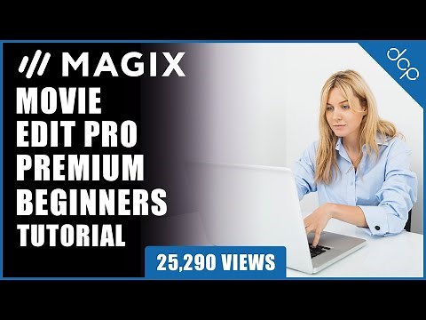 Magix Movie Edit Pro Beginners Tutorial - Example 1 - [ Edit video using Movie Edit Pro ]
