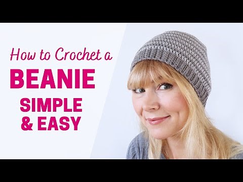 How to Crochet a Beanie | Easy & Simple | Step by Step Tutorial