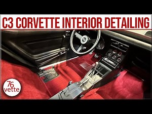 DETAILING a Classic Corvette INTERIOR