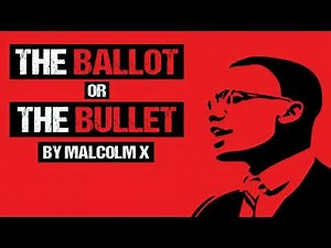 Malcolm X - The Ballot Or The Bullet (full speech)