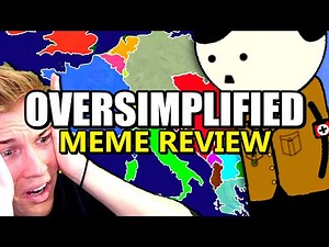 OVERSIMPLIFIED HISTORY MEMES REACTION
