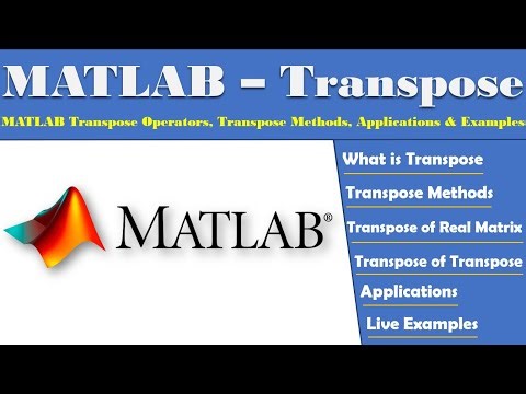 MATLAB Transpose Operator | Transpose Methods | Transpose of Real Matrix | Transpose of Transpose