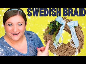 SWEDISH BRAID Secrets to Making a STUNNING Wreath in No Time!