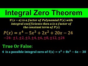 Integral Zero Theorem Or Integral Root Theorem