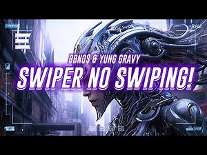 bbno$ & yung gravy - swiper no swiping! [lyrics]