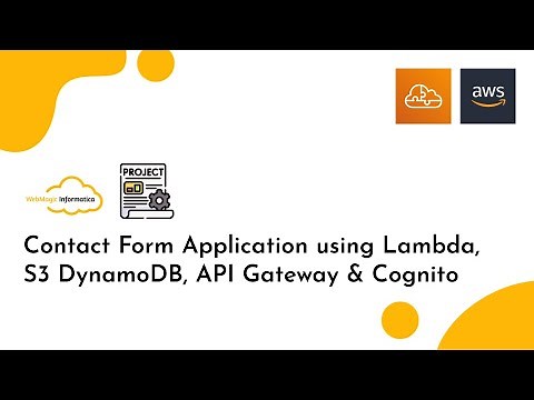 [AWS Cloud Project] Contact Form Application using Lambda, S3, DynamoDB, API Gateway & Cognito