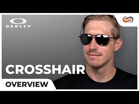 Oakley Crosshair Overview