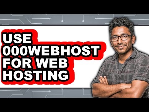 How to Use 000webhost for Web Hosting (Easy Method)