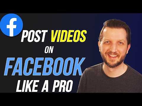 How to Post Videos to Facebook - Complete Tutorial