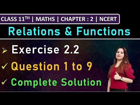 Class 11th Maths | Exercise 2.2 (Q1 to Q9) | Chapter 2 : Relations and Functions | NCERT