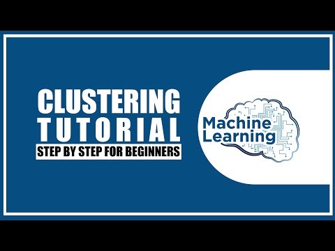 Clustering Tutorial – Step by Step for Beginners