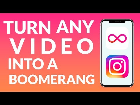 How To Make A Video Into A Boomerang