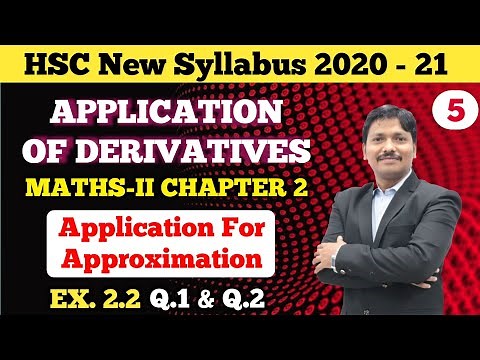 Application of Derivatives Ex.2.2 Part 5 Approximation | Maths-II 12th New Syllabus | Dinesh Sir