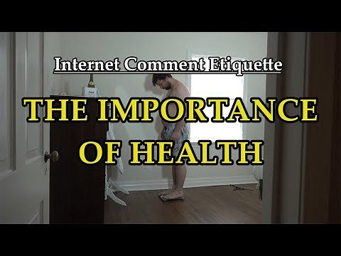Internet Comment Etiquette: "The Importance of Health"