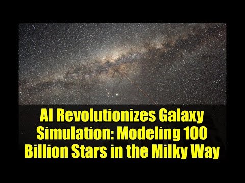 AI Revolutionizes Galaxy Simulation: Modeling 100 Billion Stars in the Milky Way