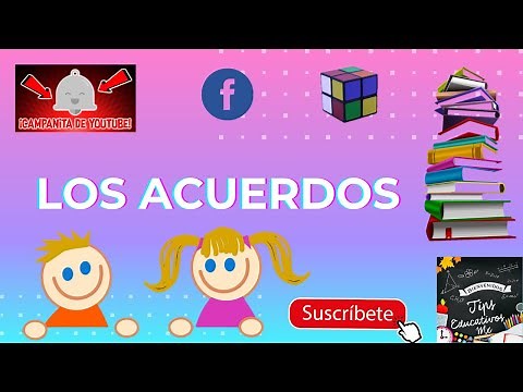 LOS ACUERDOS, PARA NIÑOS.