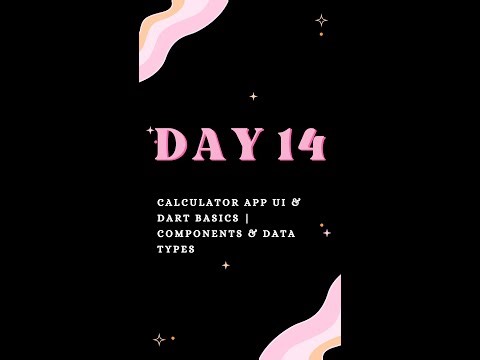 Day 14 part 2 – Flutter Calculator App UI & Dart Basics | Components & Data Types
