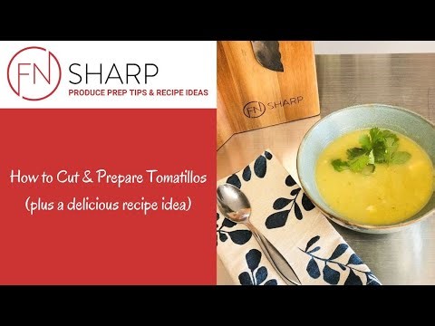 How to Cut, Prepare & Cook Tomatillos | F.N. Sharp Recipe Videos