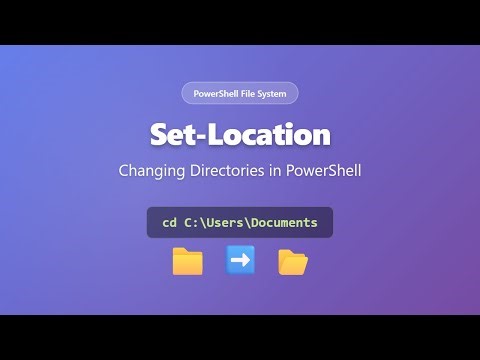Set-Location in PowerShell: How to Change Directories (cd Command Tutorial)