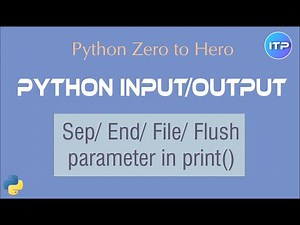 Python 𝕀𝕟𝕡𝕦𝕥/𝕆𝕦𝕥𝕡𝕦𝕥 | File & Flush parameter | Python Beginners Tutorial | An IT Professional