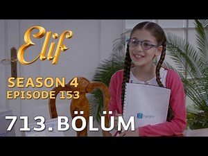 Elif 713. Bölüm | Season 4 Episode 153